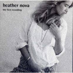 Heather Nova : The First Recording